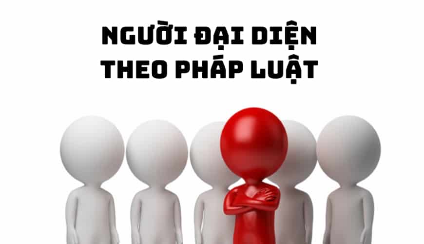 Thủ tục thay đổi người đại diện theo pháp luật công ty