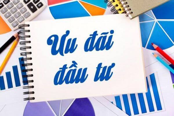 Ưu đãi đầu tư nước ngoài tại Việt Nam bạn cần biết