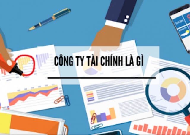 Công ty tài chính là gì?