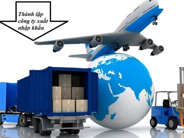 Điều kiện thành lập công ty xuất nhập khẩu