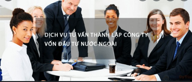 Hình thức tư vấn thành lập công ty 100% vốn nước ngoài