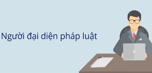 Người đại diện theo pháp luật là gì?