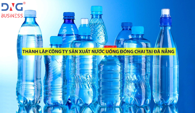 Thành lập công ty nước uống đóng chai tại Đà Nẵng