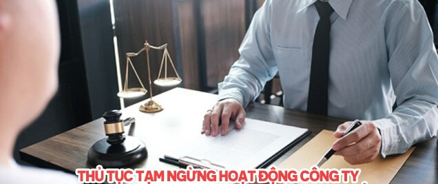 Thủ tục tạm ngừng hoạt động công ty